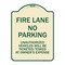 Signmission Fire Lane No Parking Unauthorized Vehicles Will Be Ticketed Towed at Owners Expense, TG-1824-23993 A-DES-TG-1824-23993 - alternate 1